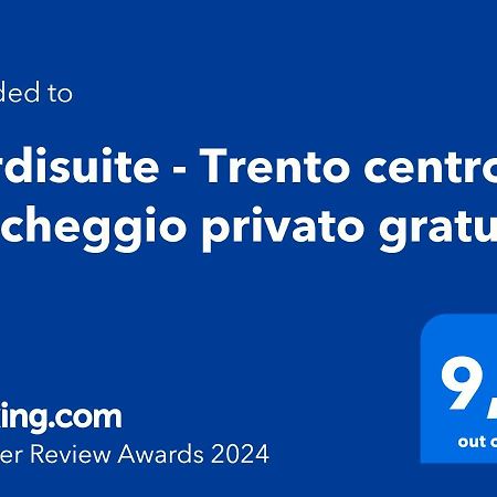 Verdisuite - Trento Centro - Parcheggio Privato Gratuito المظهر الخارجي الصورة